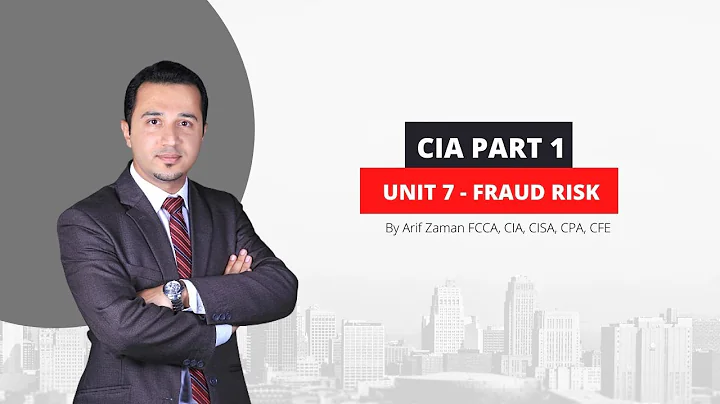 CIA Part 1 I Unit 7: Fraud Risk - DayDayNews