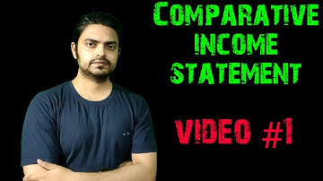 Comparative income statement || Comparative statement of profit and loss || Accountancy || Video 1