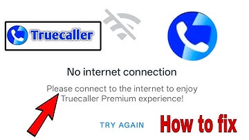 Truecaller No internet  connection please connect to the internet to Truecaller Premium experience 