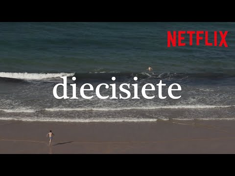 Diecisiete | Tráiler oficial | Netflix España