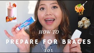 How To Prepare: Getting Braces