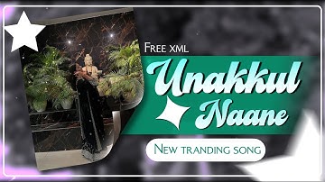 Unakkul  naane xm🥀 | Ae Inspired | Alight Motion Xml