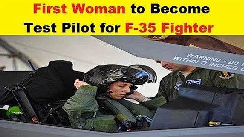 First Woman to Complete and Become F-35 Test Pilot