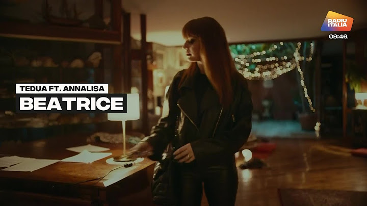 Tedua feat. Annalisa - Beatrice (Official Video) HD