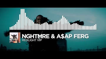 NGHTMRE & A$AP Ferg - Redlight VIP