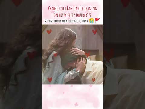 Crying over Bano while leaning on his wife’s shoulder??? #zanjeerein#sajalaly#danyalzafar#humtv#love