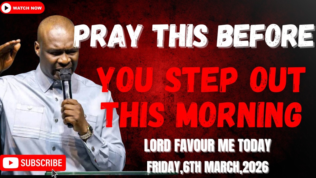6TH MARCH 2026: START YOUR DAY WITH POWERFUL EARLY MORNING PRAYERS BY APOSTLE JOSHUA SELMAN