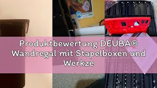 Produktbewertung DEUBA® Wandregal mit Stapelboxen und Werkzeughalter 86 tlg Box Erweiterbar Werkstat