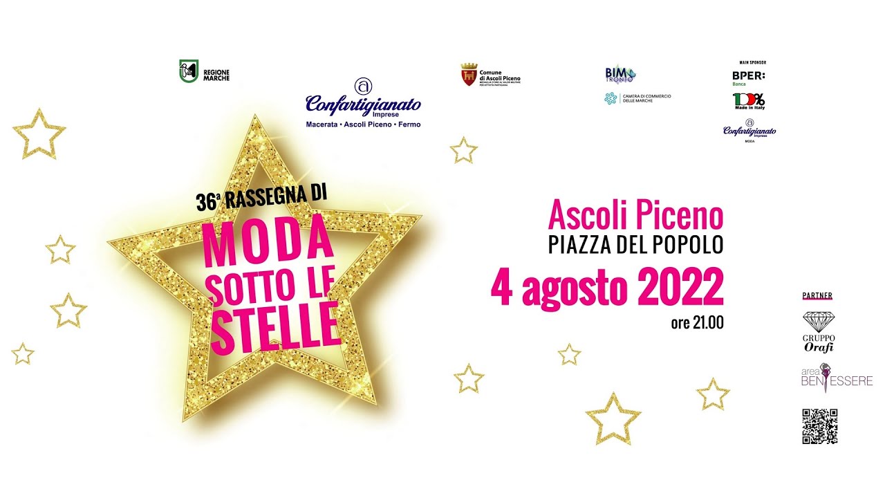 36^ RASSEGNA DI MODA SOTTO LE STELLE - Ascoli Piceno 4 agosto 2022 ...