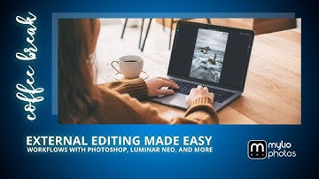 External Editing Made Easy - Workflows with Photoshop, Luminar Neo, and More