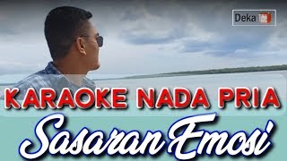 Sasaran Emosi KARAOKE NADA PRIA