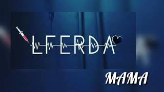 LFERDA - MAMA (Officiel Audio)