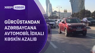 Gürcüstandan Azərbaycana avtomobil idxalı kəskin azalıb