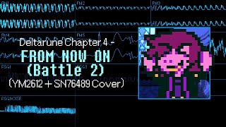 Deltarune Chapter 4 - From Now On (Battle 2) (YM2612   SN76489 Cover)