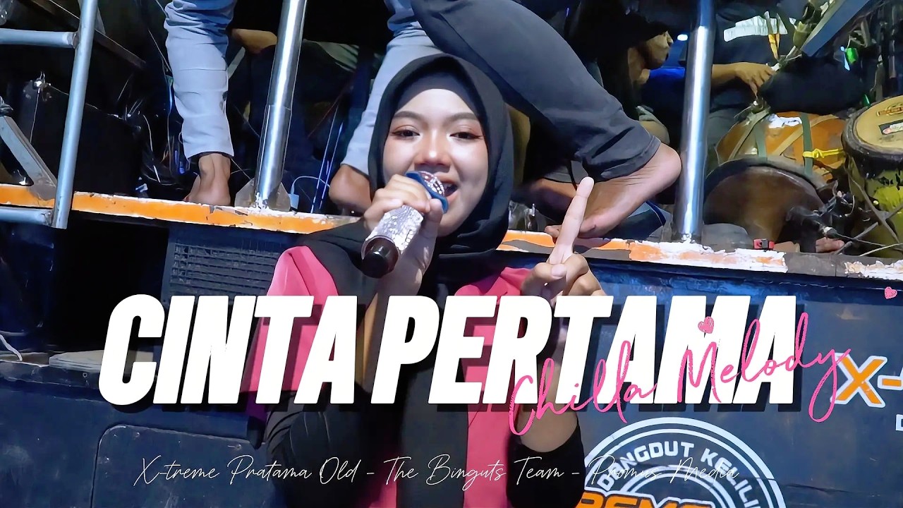 CINTA PERTAMA - CHILLA MELLODY // XTREME PRATAMA OLD COVER