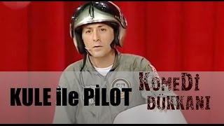 Komedi Dükkanı 76. -  Kule ile Pilot Resimi