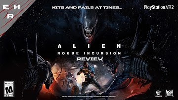 Alien: Rogue Incursion PSVR2 review