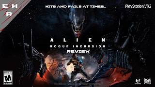 Alien: Rogue Incursion PSVR2 review