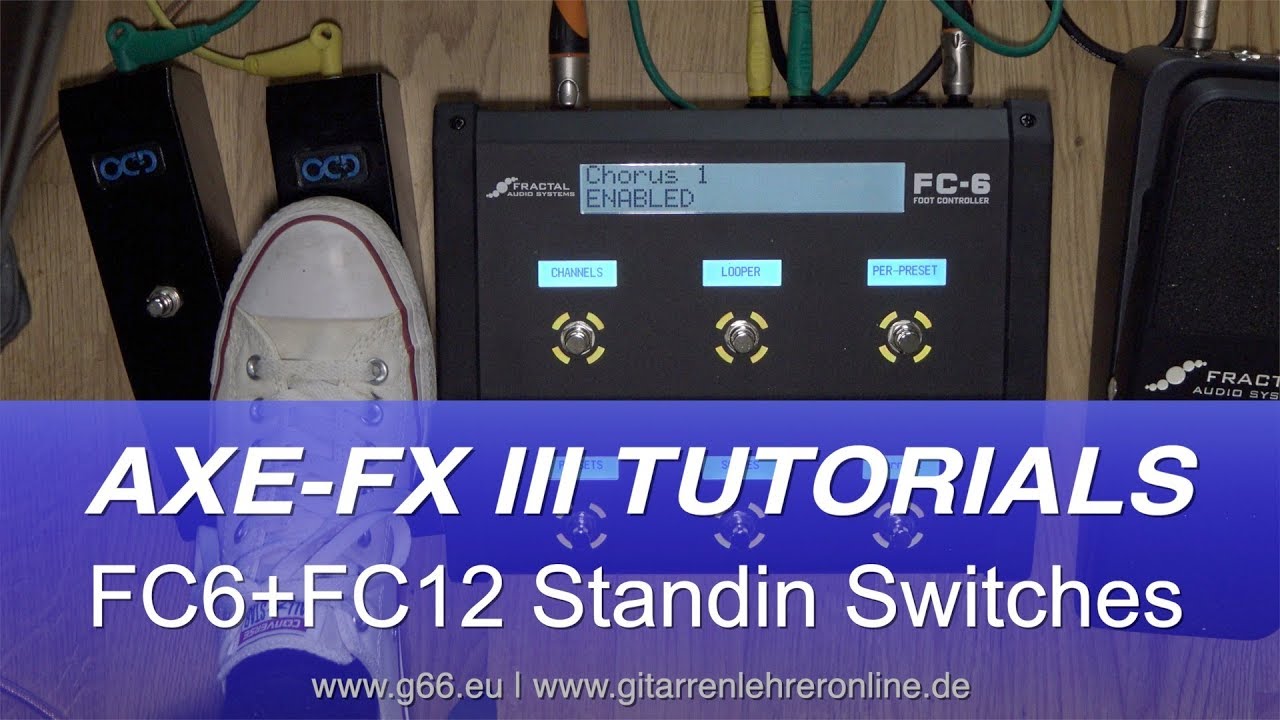 AXE FX III Fc6&FC12 Standin Switches YouTube
