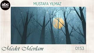 Medet Mevlam - Mustafa Yılmaz