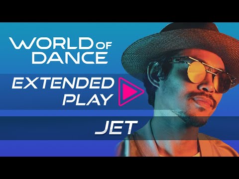 Jet | World of Dance Extended Play