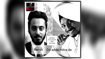 Remix- do adde mitra de - still