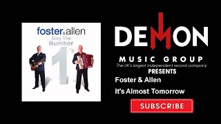 Watch Foster  Allen Its Almost Tomorrow video