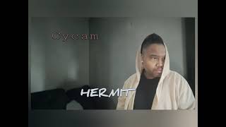 CYCAM- HERMIT(Audio) Wealth