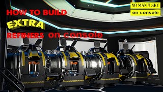 NMS BUILD EXTRA REFINERS