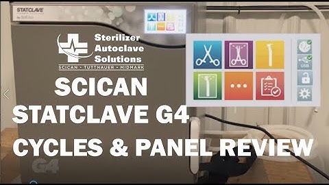 Scican Statclave G4 Cycles and Panel Review