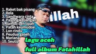 Lagu Aceh Fatahillah full album