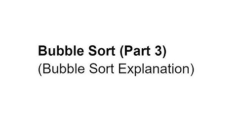 Bubble Sort (part 3)