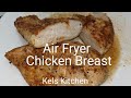 Air Fryer Chicken Breast // How to Cook Juicy Chicken Breast in the Air Fryer / Instant Vortex Plus