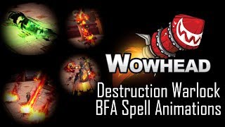 Destruction Warlock New Spell Animations - Battle For Azeroth