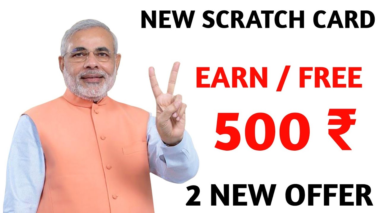 2 नये OFFER कमाओ Rs.500 ।। New Scratch Card Offer + New Earning App