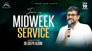 Mount Zion Church | Midweek Service | Dr. Joseph Aldrin | 10-09-2025 (LIVE)
