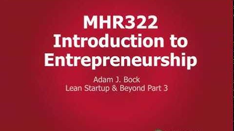 Lecture 11   Lean Startup   Part 3