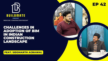Challenges in adoption of BIM in Indian Construction Landscape EP 42 Ft. Arch Siddharth Agrawal| BMP