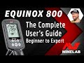 Minelab Equinox 800 Complete Guide and Review