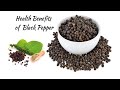 Black Pepper Benefits Healthy Ways, To Include Kali Mirch In Your Diet!!