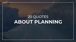 20 Quotes about Planning | Daily Quotes | Most Famous Quotes | Trendy Quotes Information
