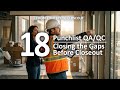 18 Construction Management -  Punchlist &amp; QA/QC
