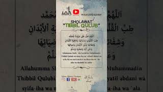 Sholawat Tibbil Qulub Sholawat Pengobat Segala Penyakit Di Dunia sholawat sholawattibbilqulub