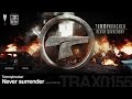 Tommyknocker - Never surrender - Traxtorm 0155 [HARDCORE]
