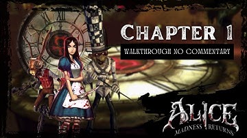 My Wonderland Shattered | Alice Madness Returns | Chapter 1: Hatter