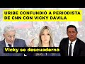 Vicky desesperada -  Uribe ya no sabe cómo engañar a la prensa extranjera