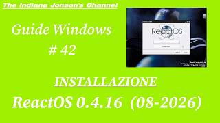 Guida Windows #42 - Installazione ReactOS 0.4.16 (release 29/08/2026)