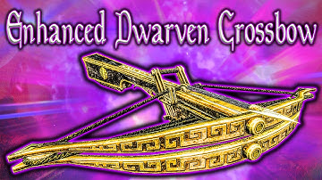 Skyrim SE - Enhanced Dwarven Crossbow - Weapon Guide