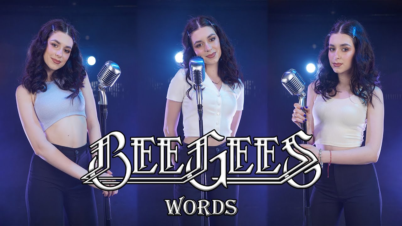 Words - Bee Gees (by Beatrice Florea)