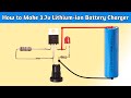 How to Make 3.7v Lithium-ion Battery Charger | Charger | 3.7v lithium battery charger kaise banaye